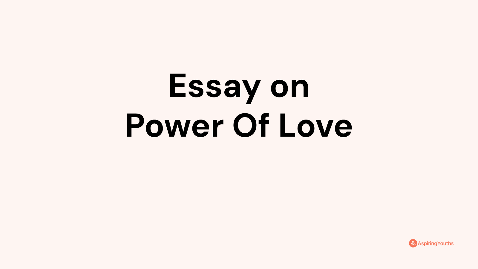 essay on power of love