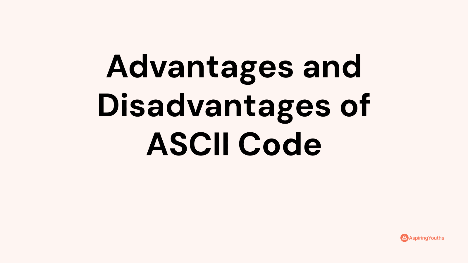 advantages-and-disadvantages-of-ascii-code