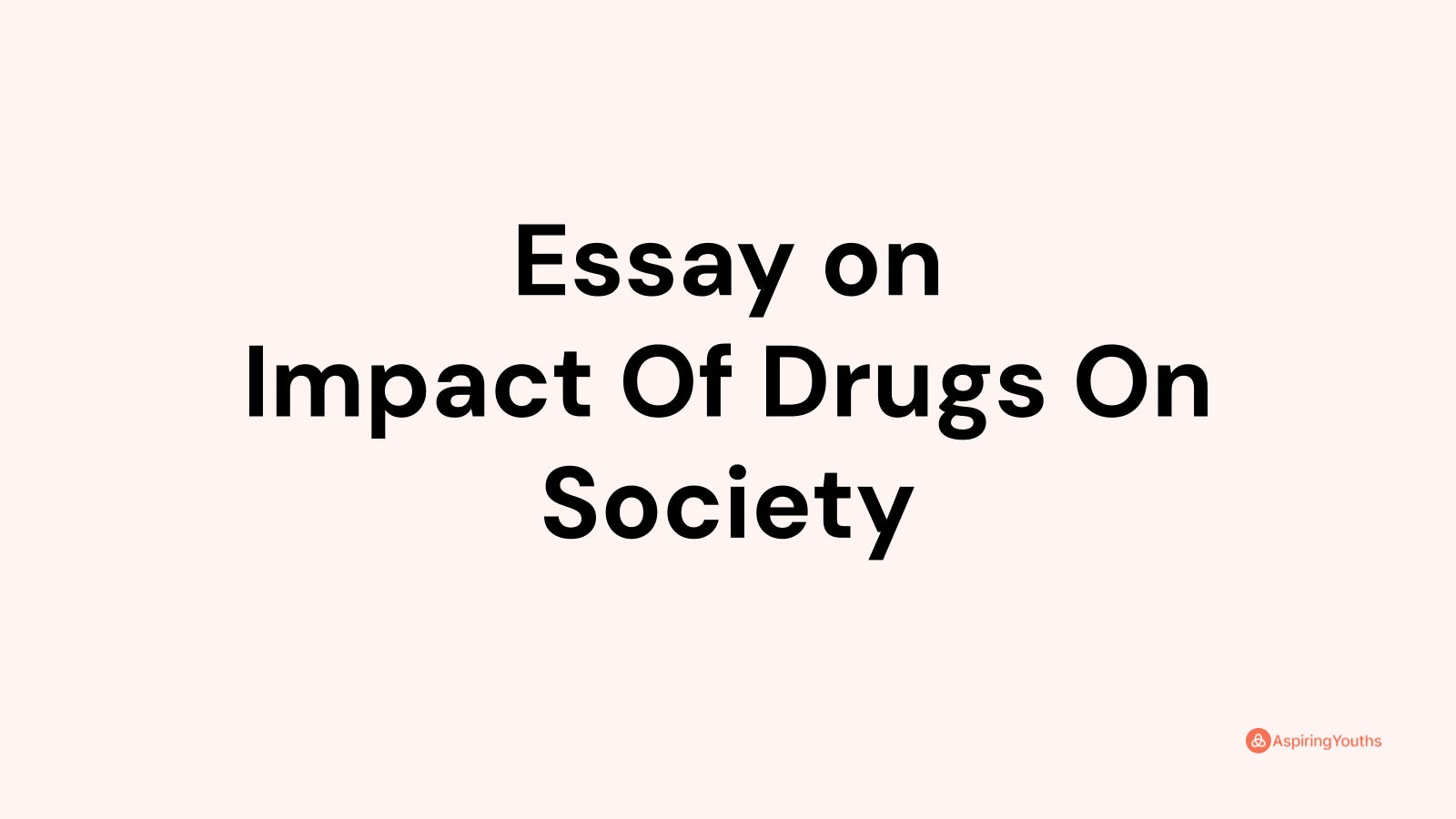 essay based on drugs