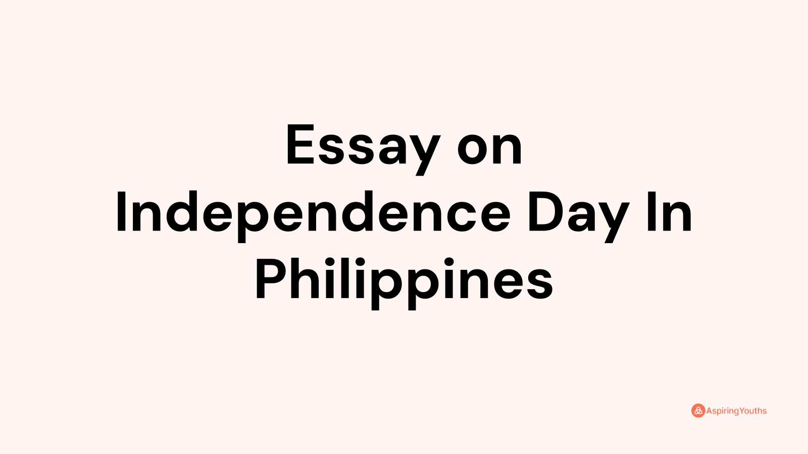 essay about independence day in philippines 100 words