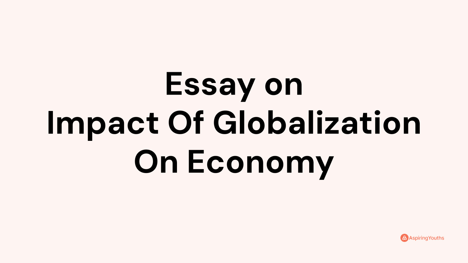 essay-on-impact-of-globalization-on-economy