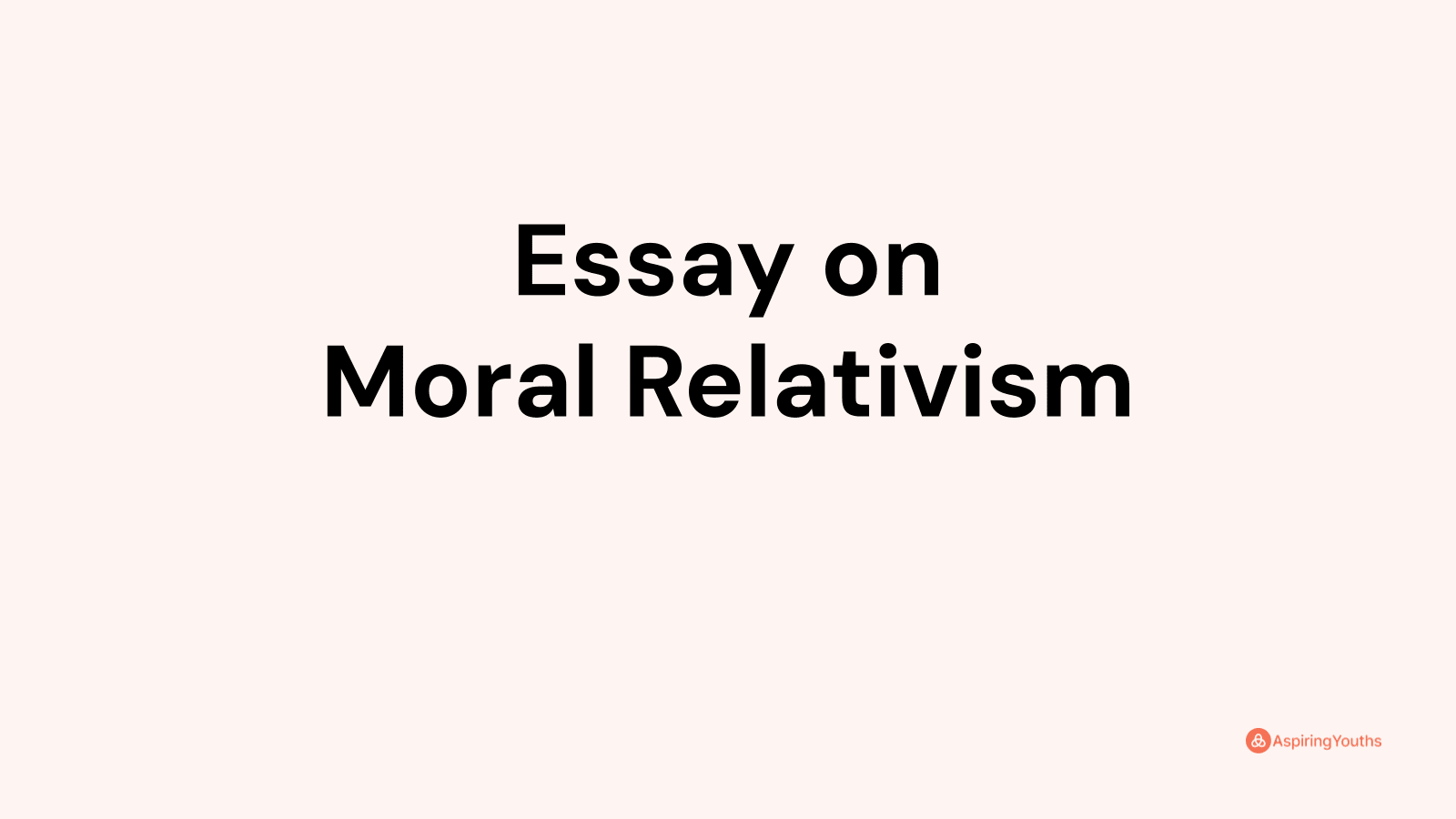 moral relativism essay