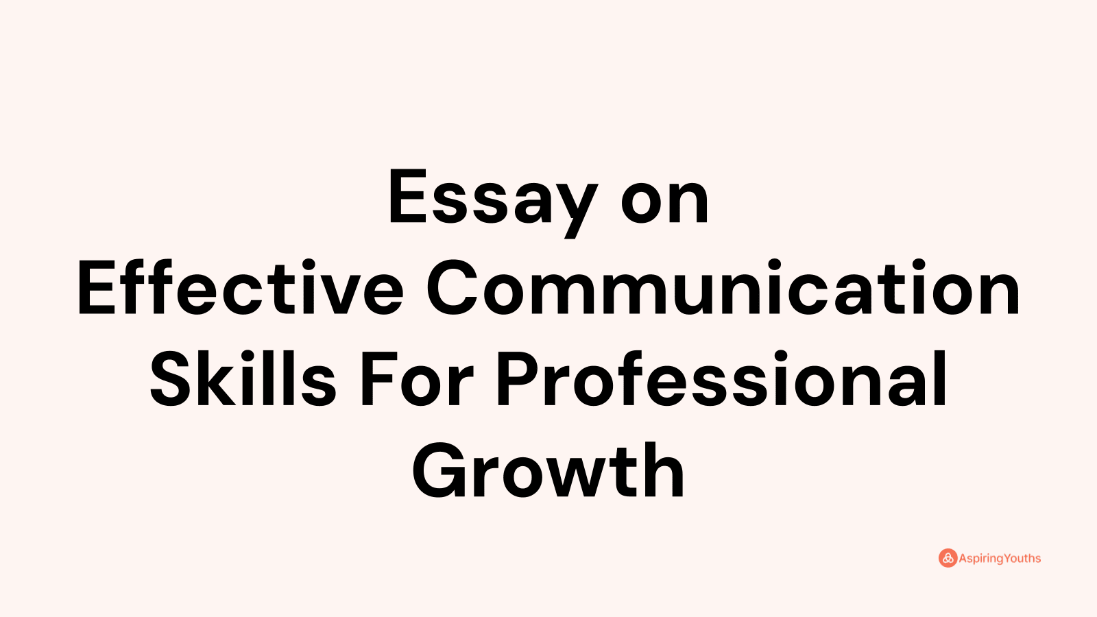 communication skills essay 500 words