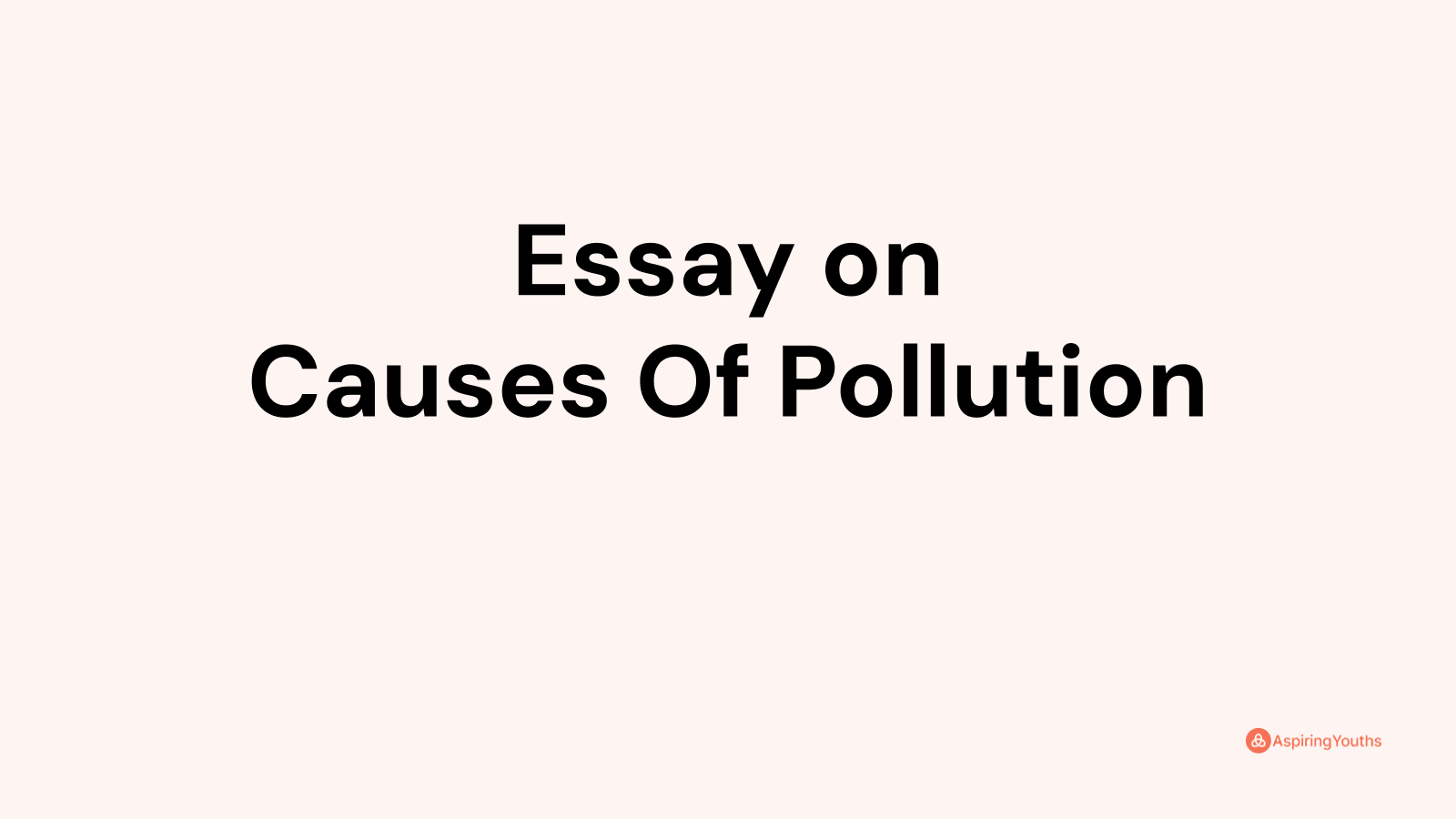 essay-on-causes-of-pollution