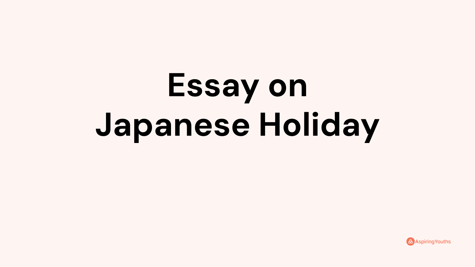 holiday in japan essay