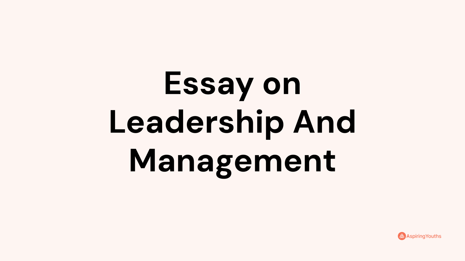 leadership and management essay business studies grade 12