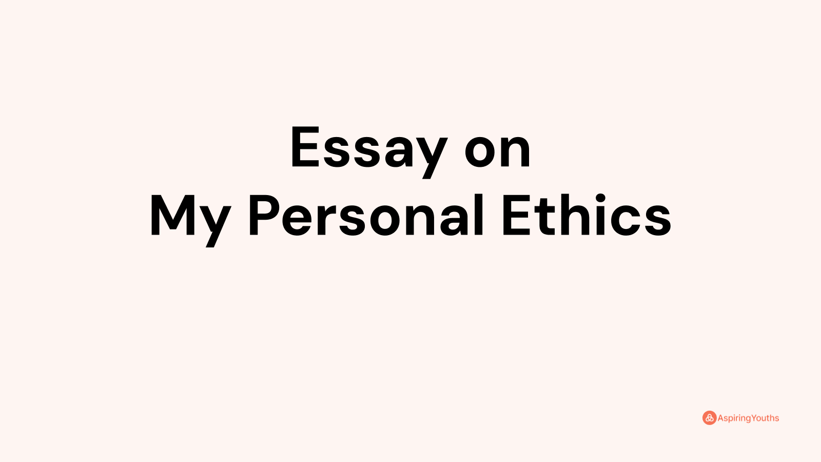 essay on personal ethics