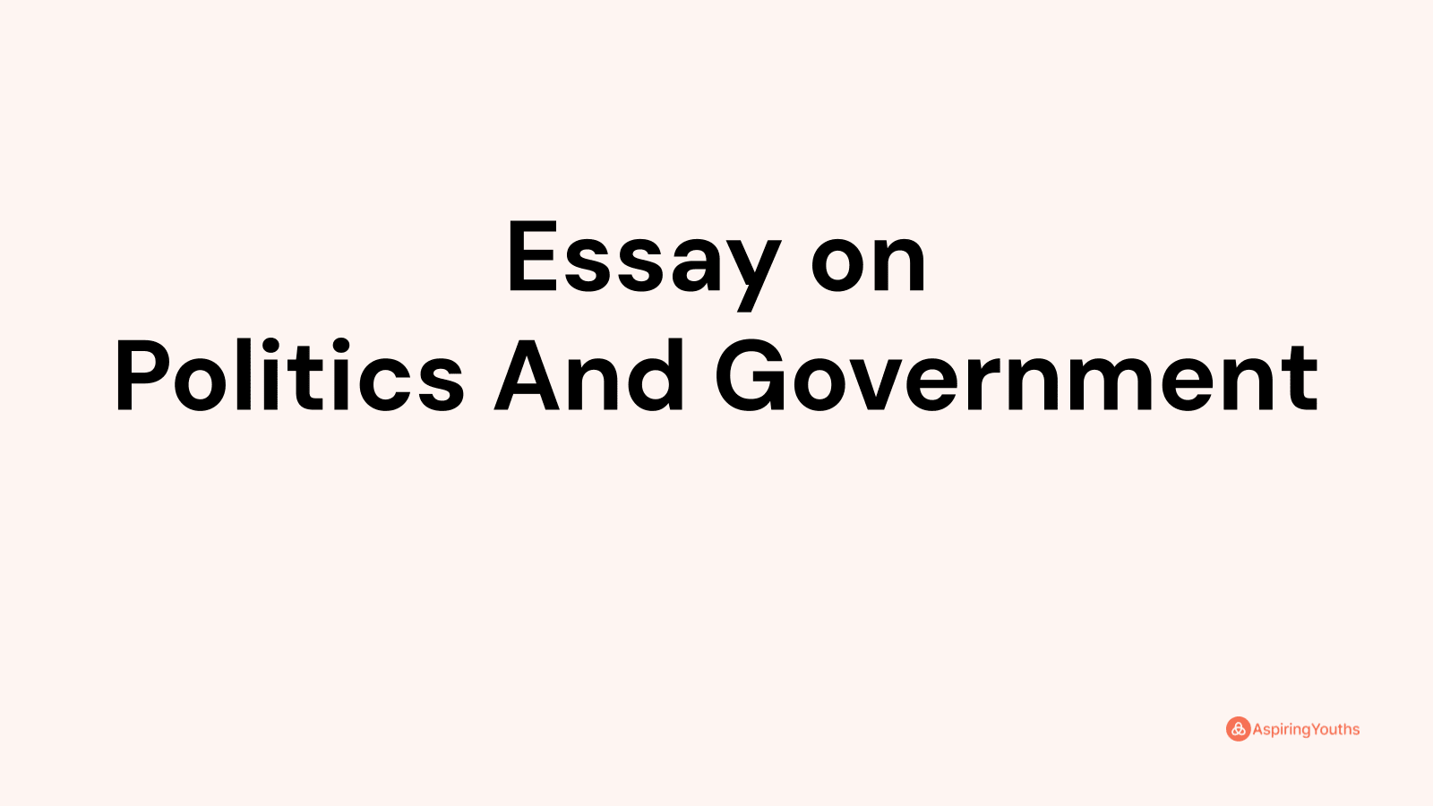 essay-on-politics-and-government