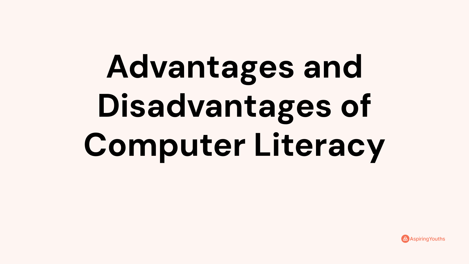 advantages-and-disadvantages-of-computer-literacy