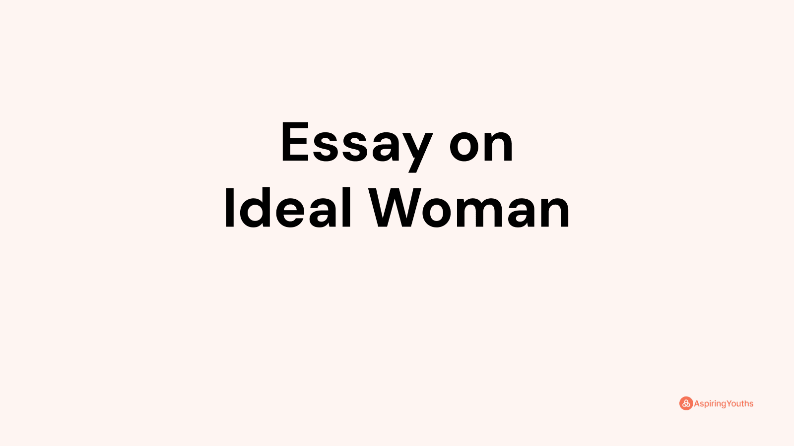 essay on ideal woman