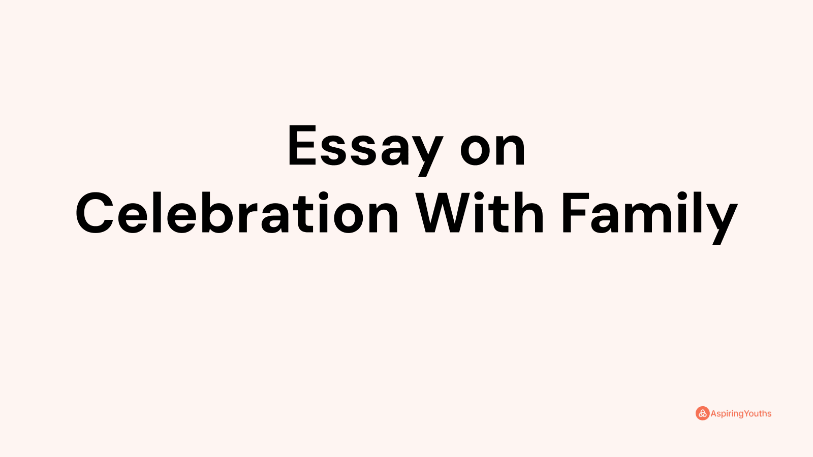 essay on celebration with family
