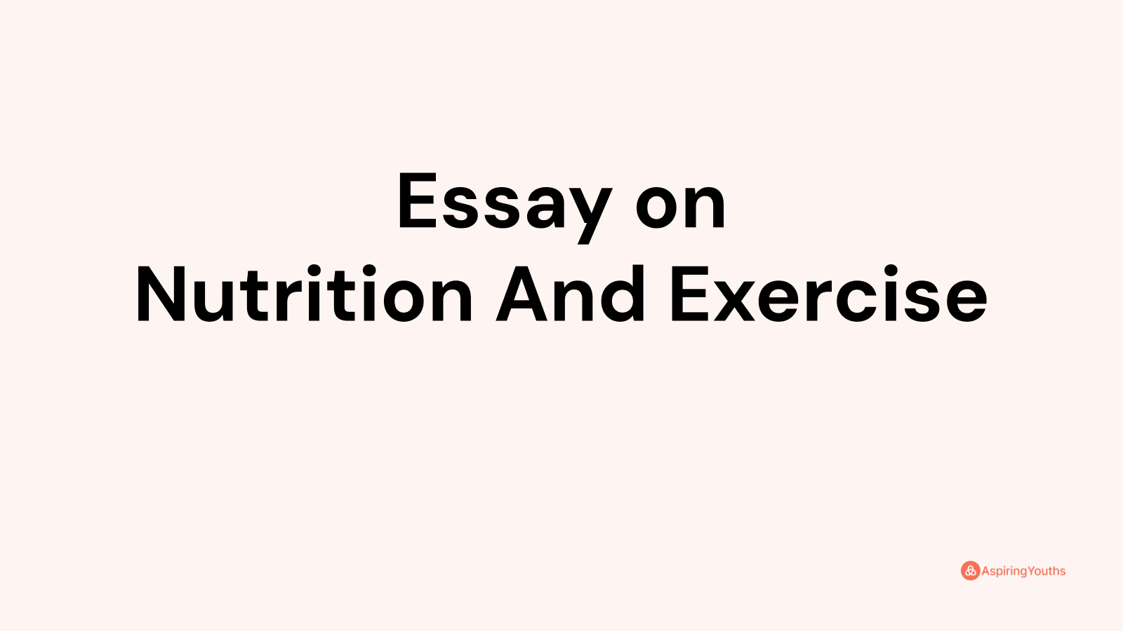 nutrition and exercise essay brainly