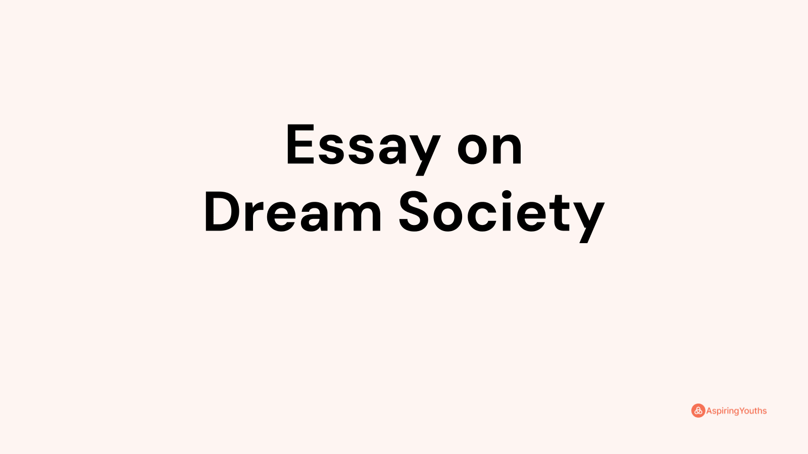 dream society essay