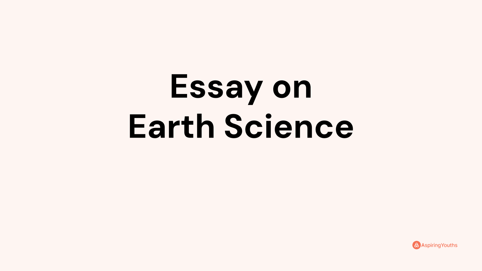 earth and life science essay 500 words