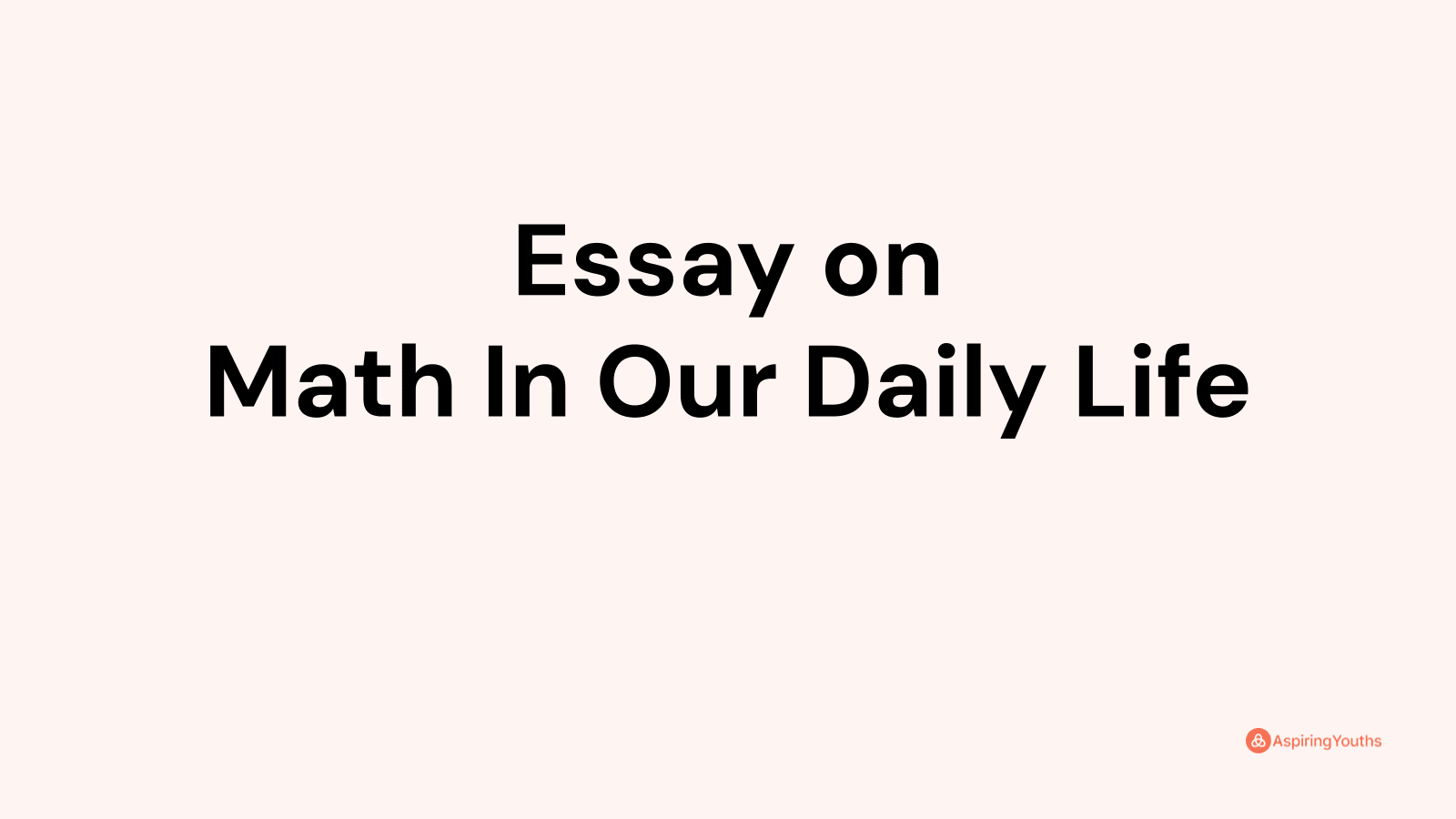 essay-on-math-in-our-daily-life