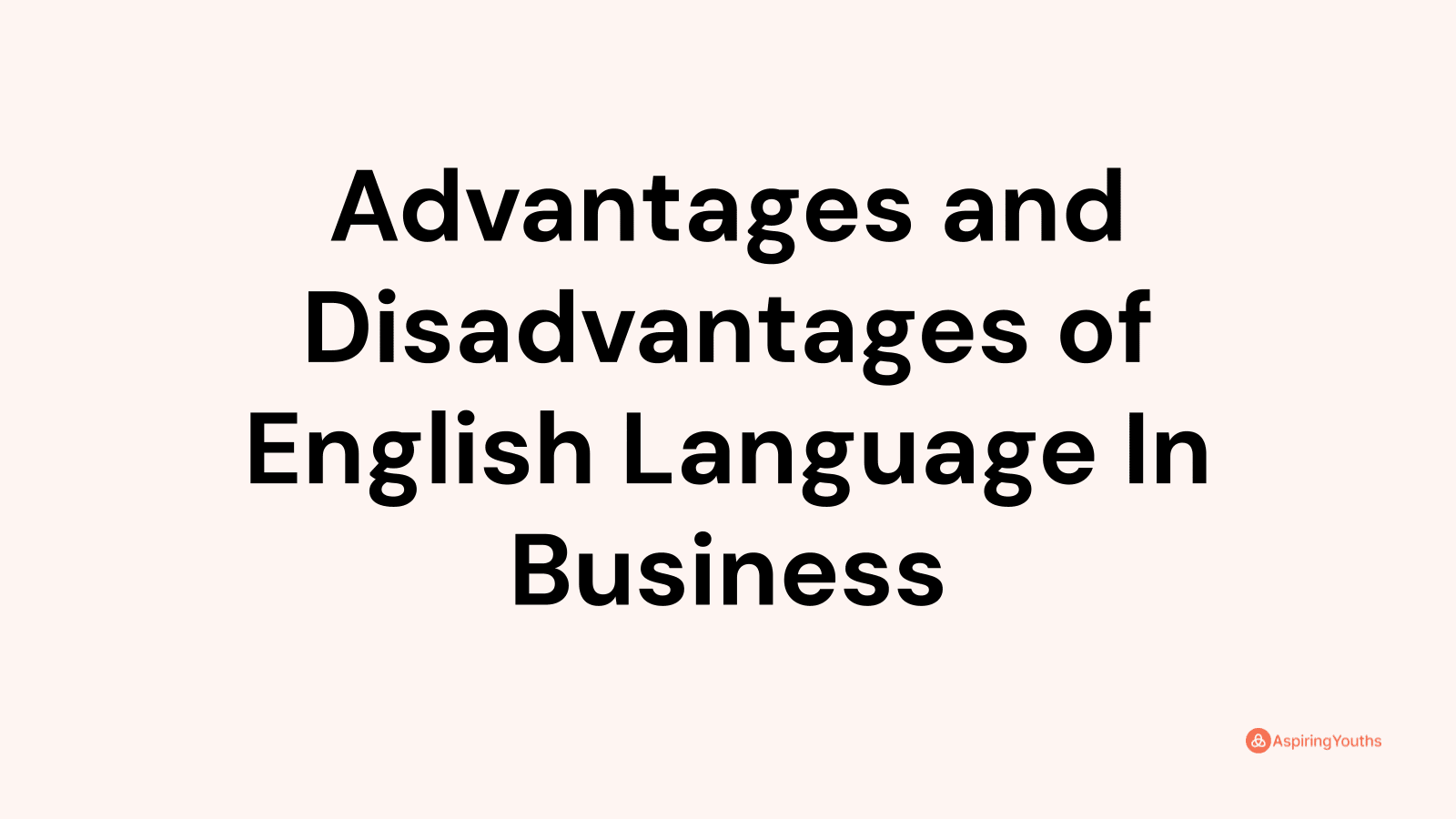 advantages-and-disadvantages-of-english-language-in-business