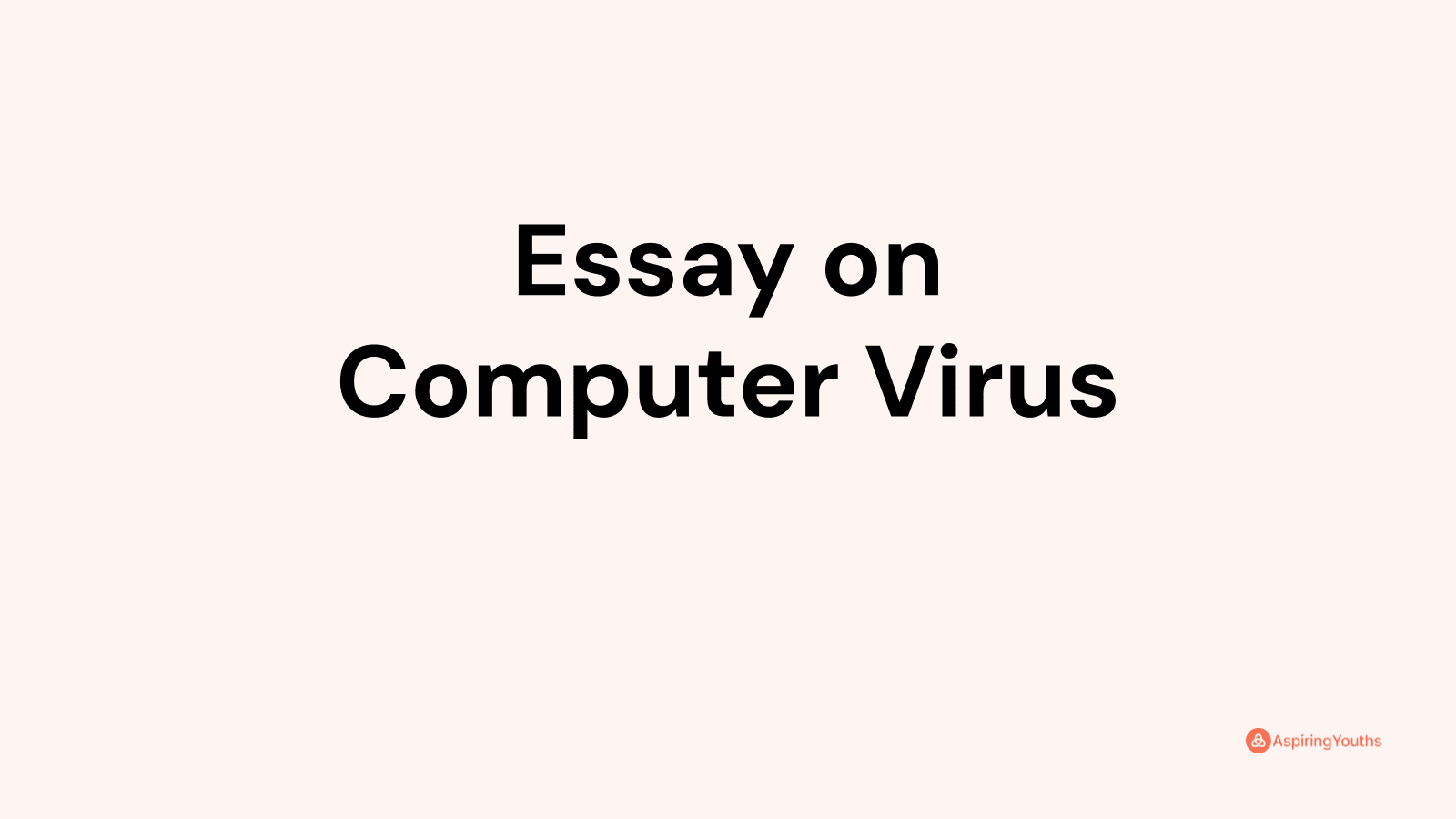 essay on computer viruses