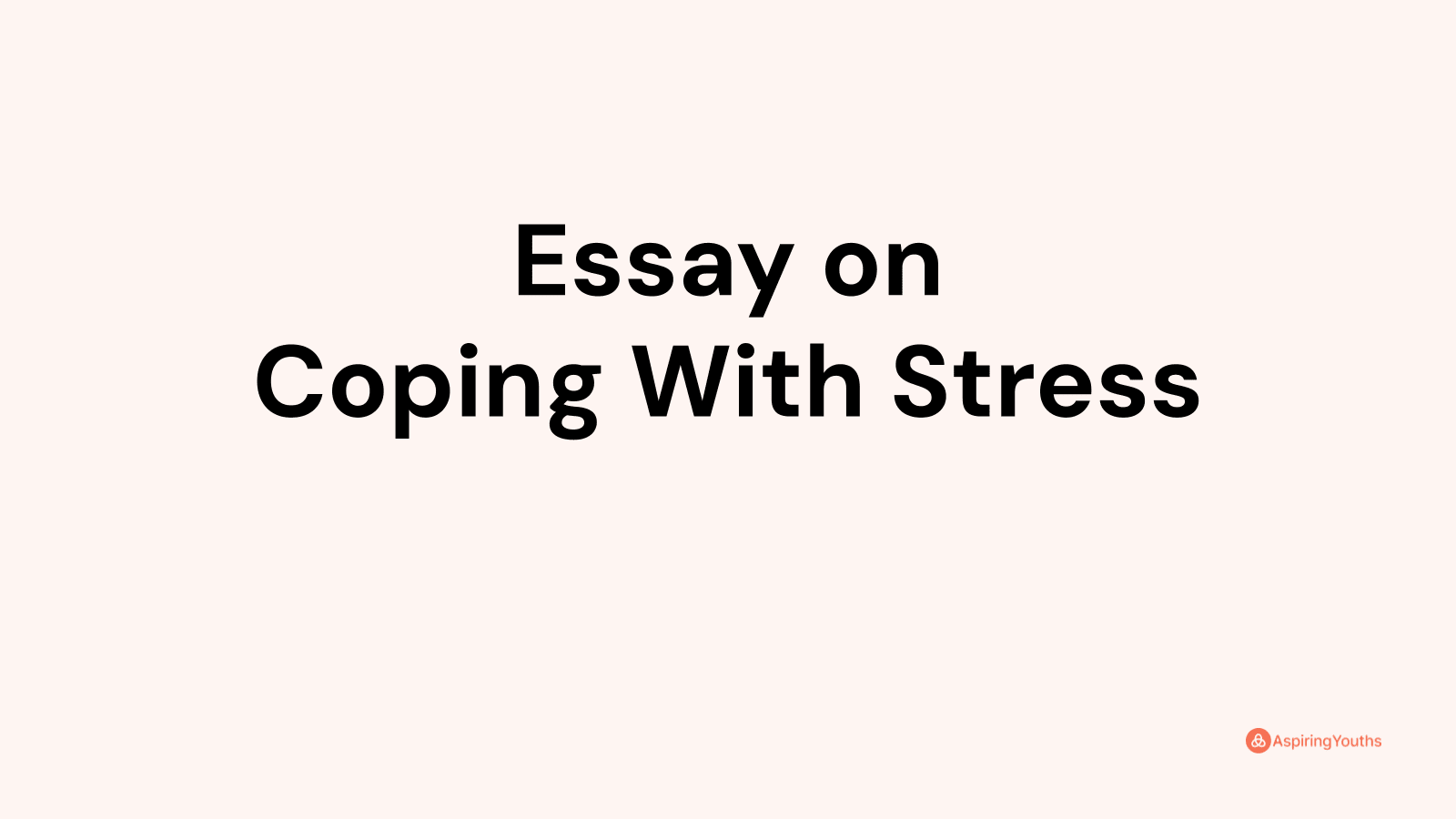 essay about the importance of coping stress brainly
