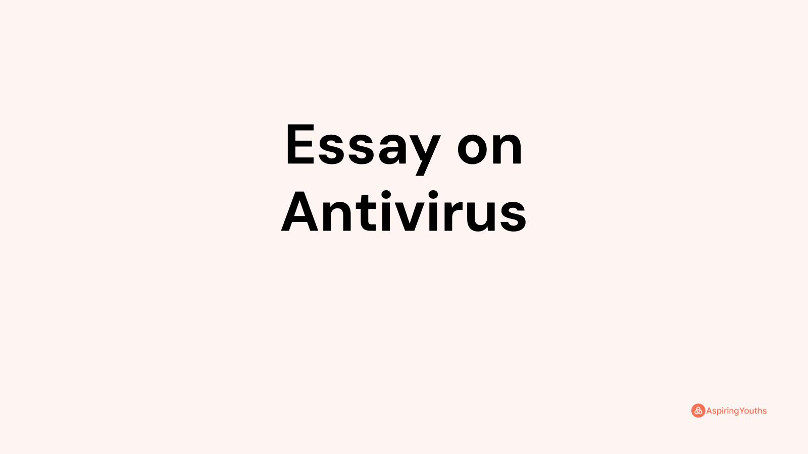 essay on antivirus