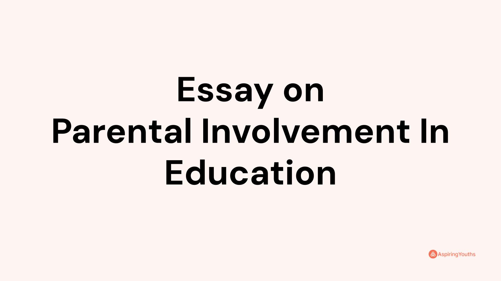 argumentative essay on parental involvement