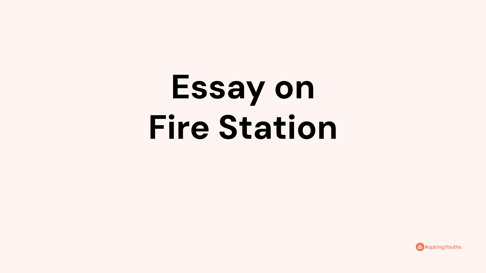 essay-on-fire-station