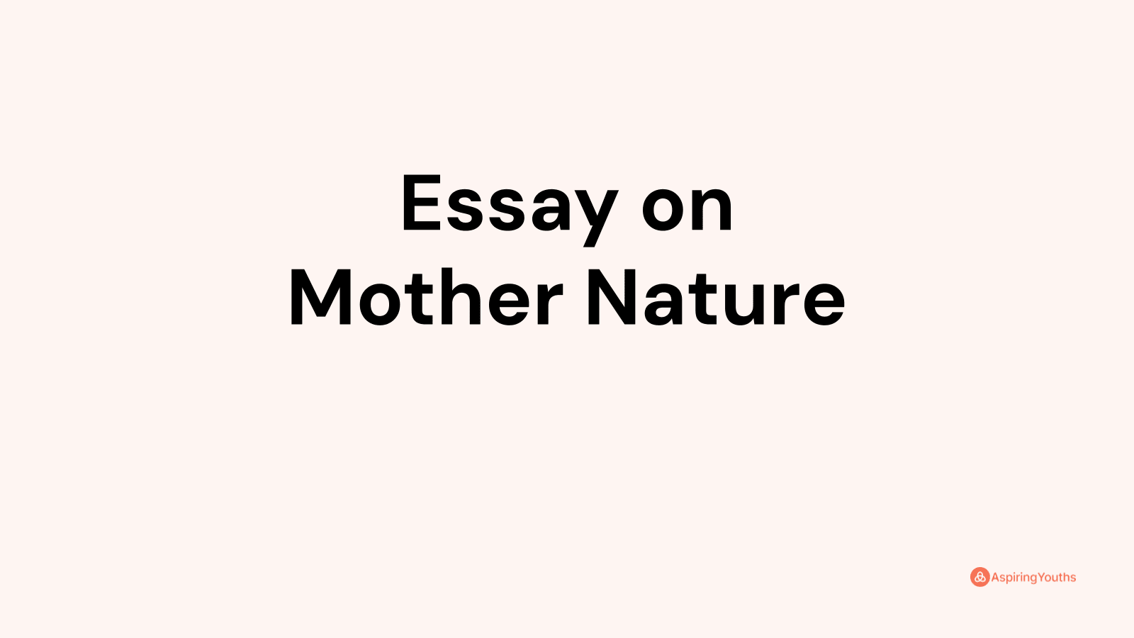 mother nature essays