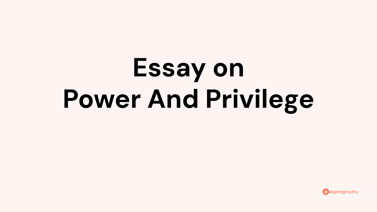 definition essay of privilege