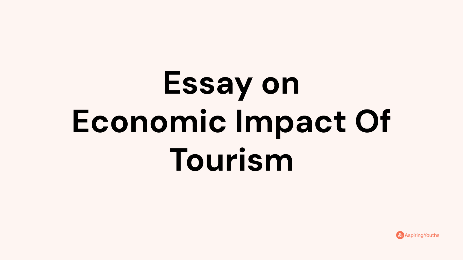 effects of tourism economics essay