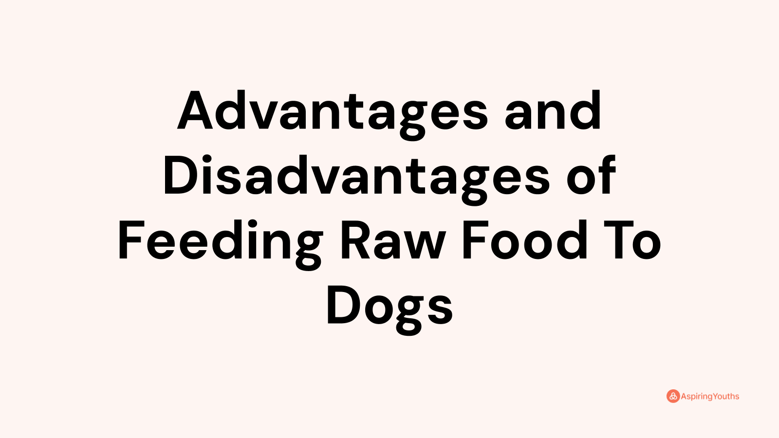 advantages-and-disadvantages-of-feeding-raw-food-to-dogs