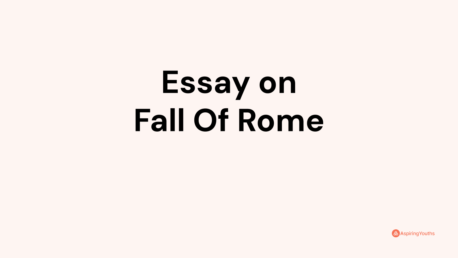 fall of rome essay introduction