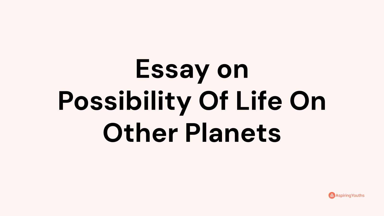 is the life on other planets essay