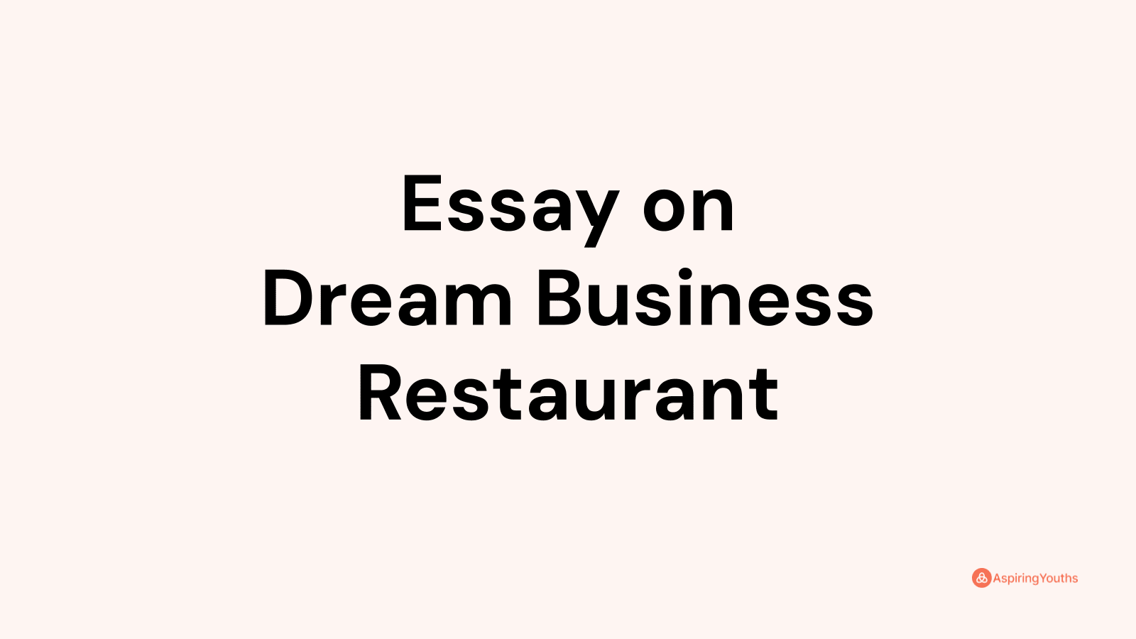 my dream business restaurant essay