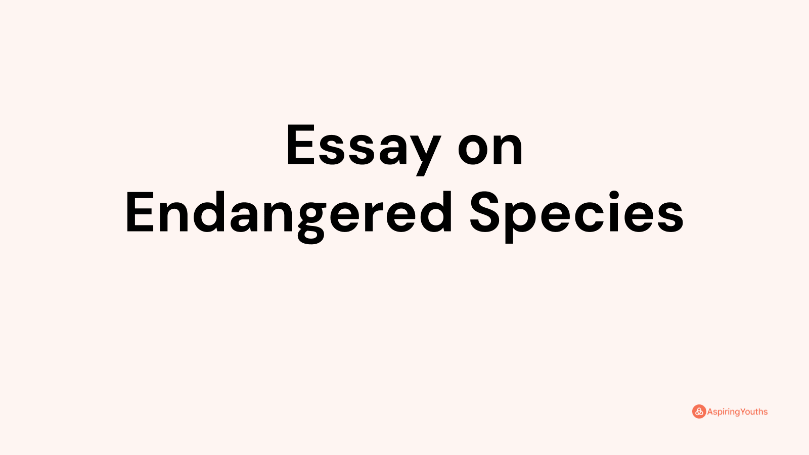 endangered species around the world essay