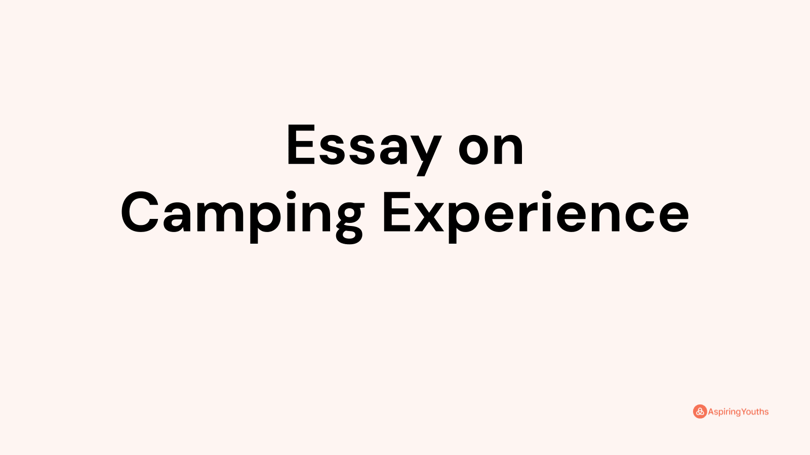 camping experience essay brainly