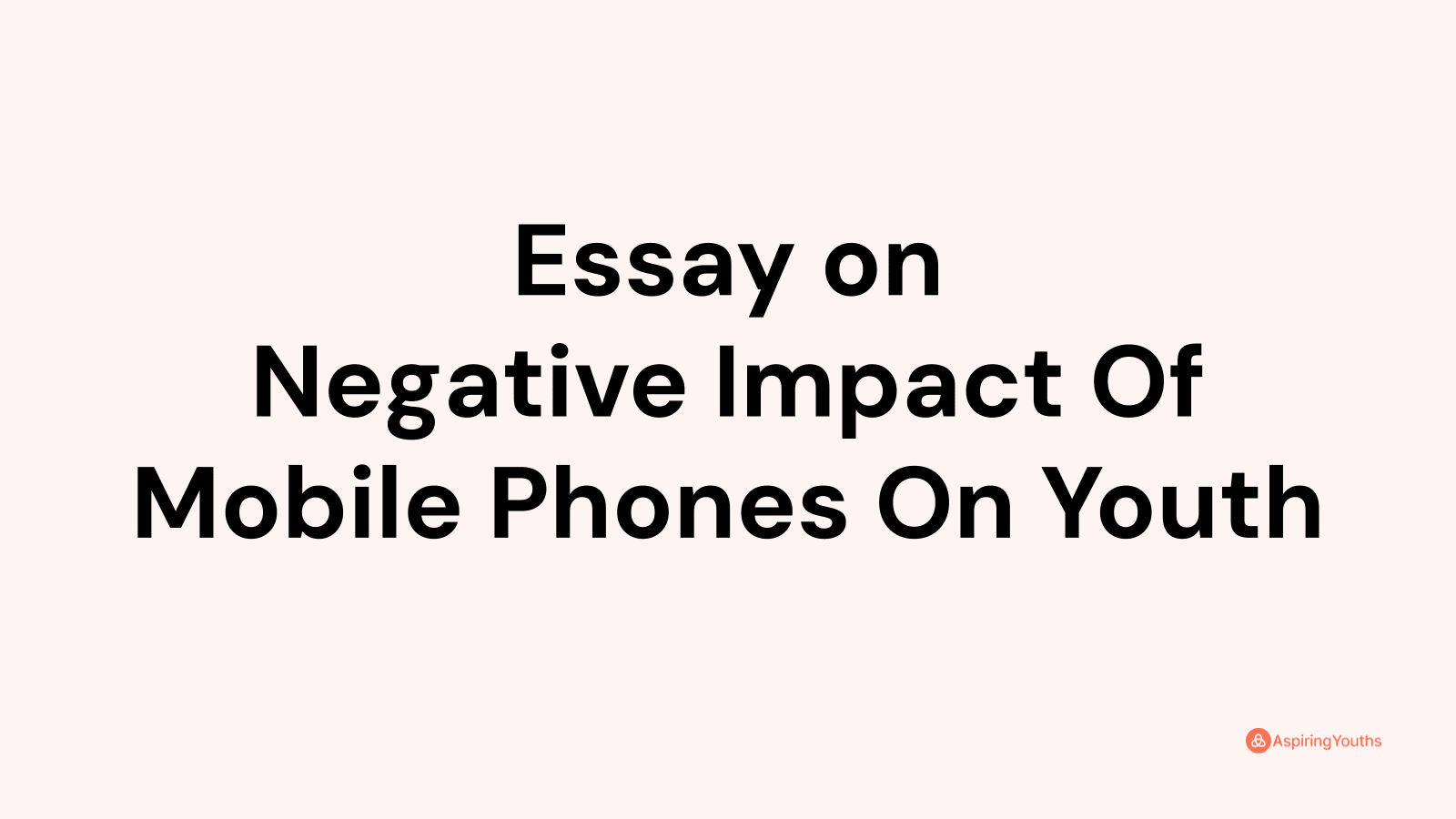 essay-on-negative-impact-of-mobile-phones-on-youth