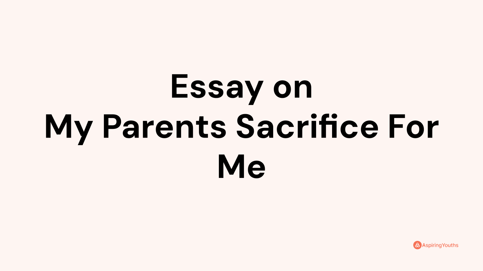 parents sacrifice essay