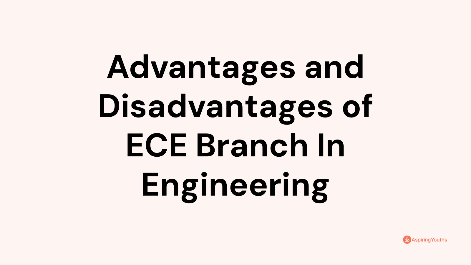 advantages-and-disadvantages-of-ece-branch-in-engineering