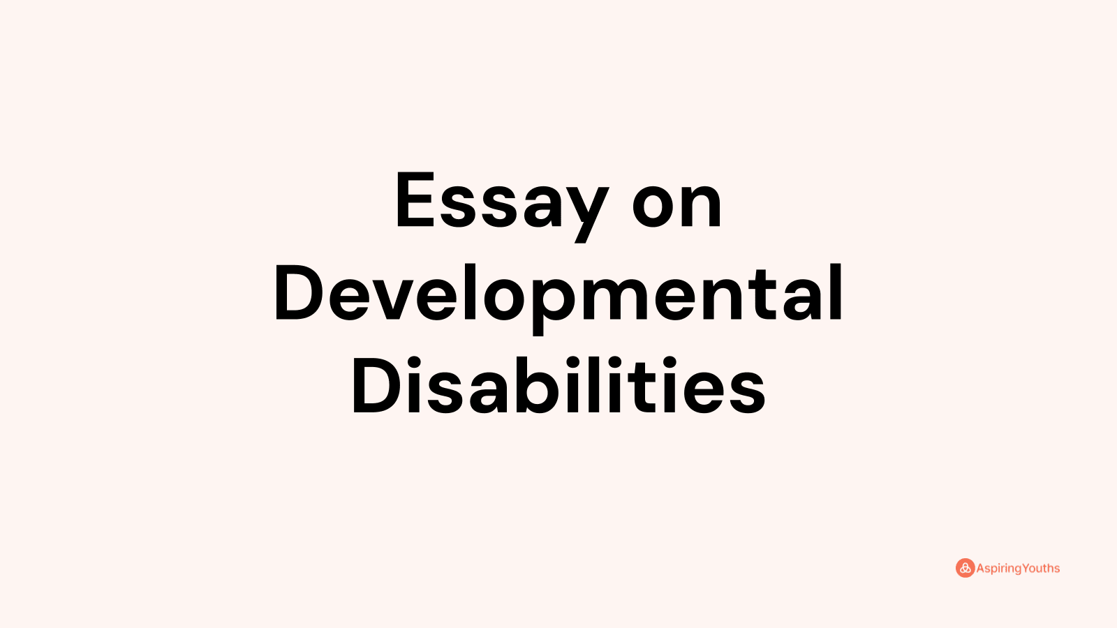 essay on developmental disabilities