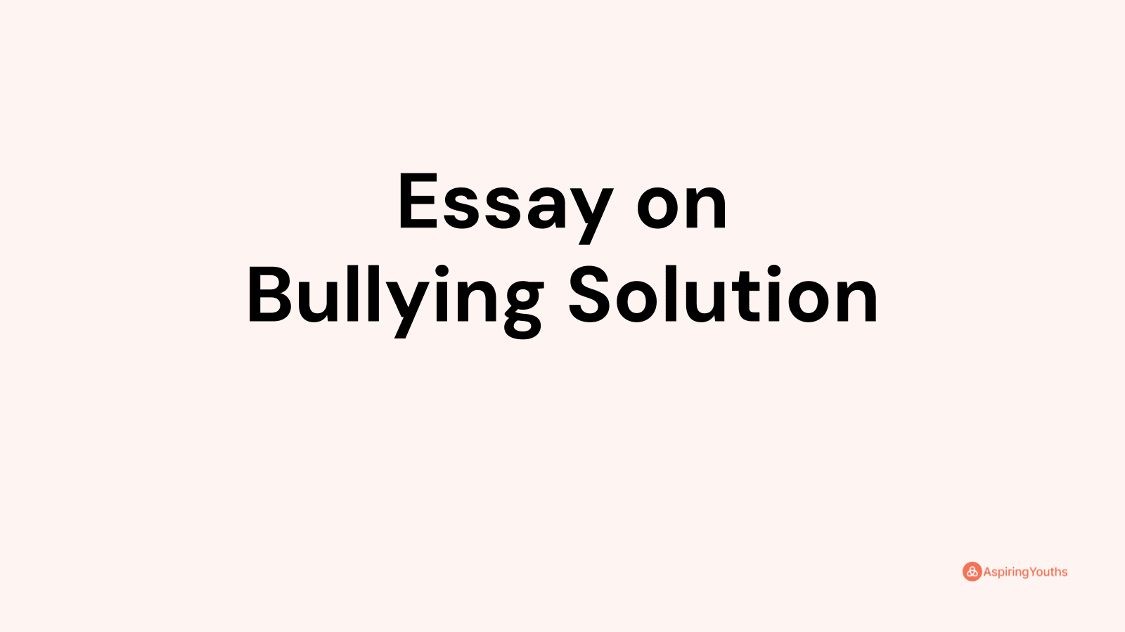 a problem solution essay about bullying