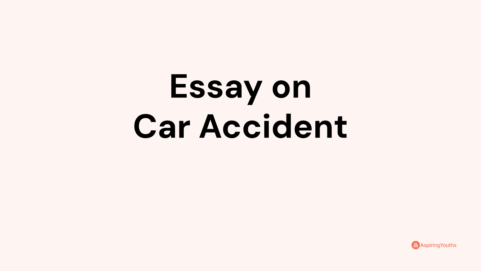 Essay On Car Accident