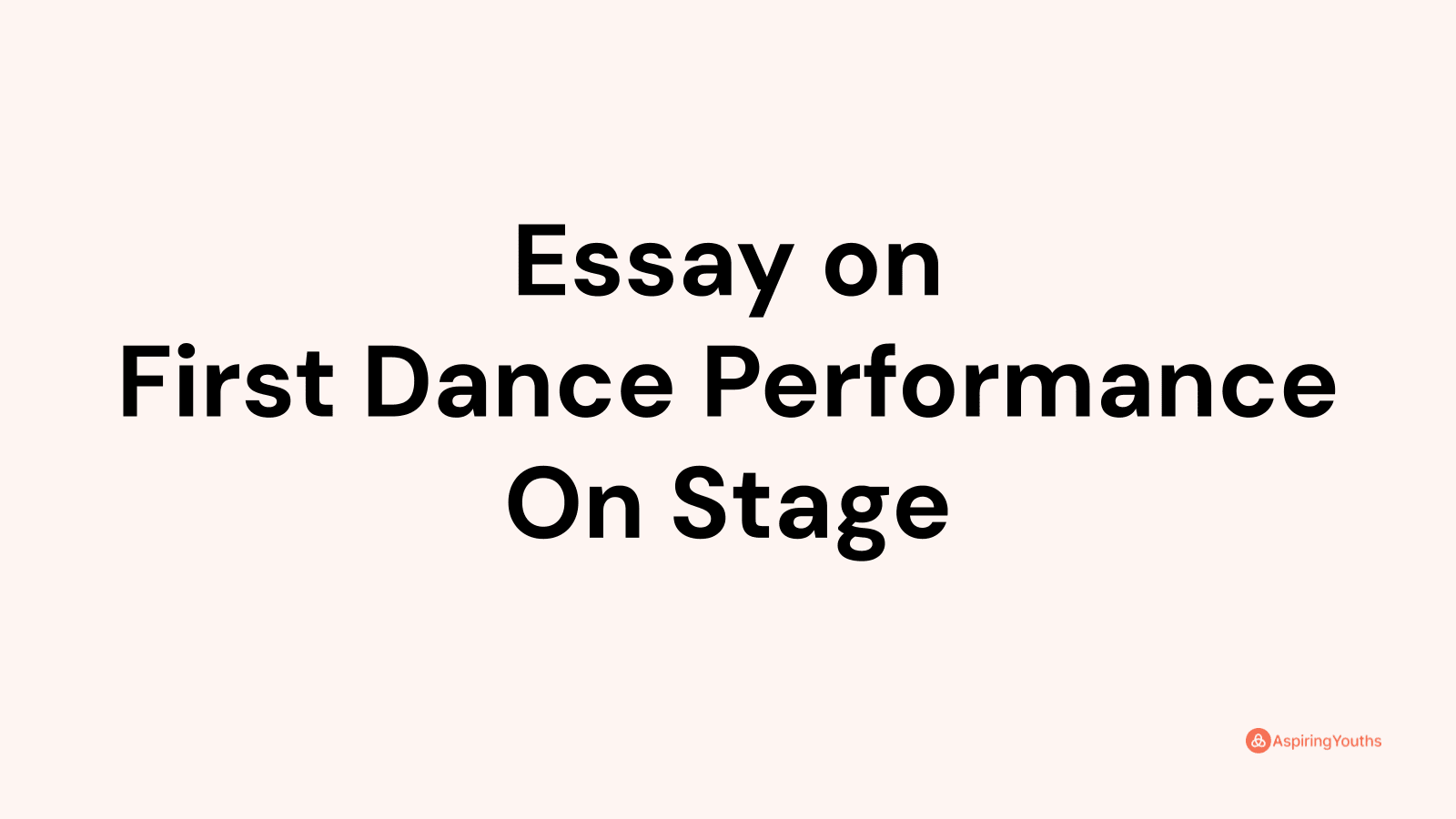 my first dance experience essay brainly