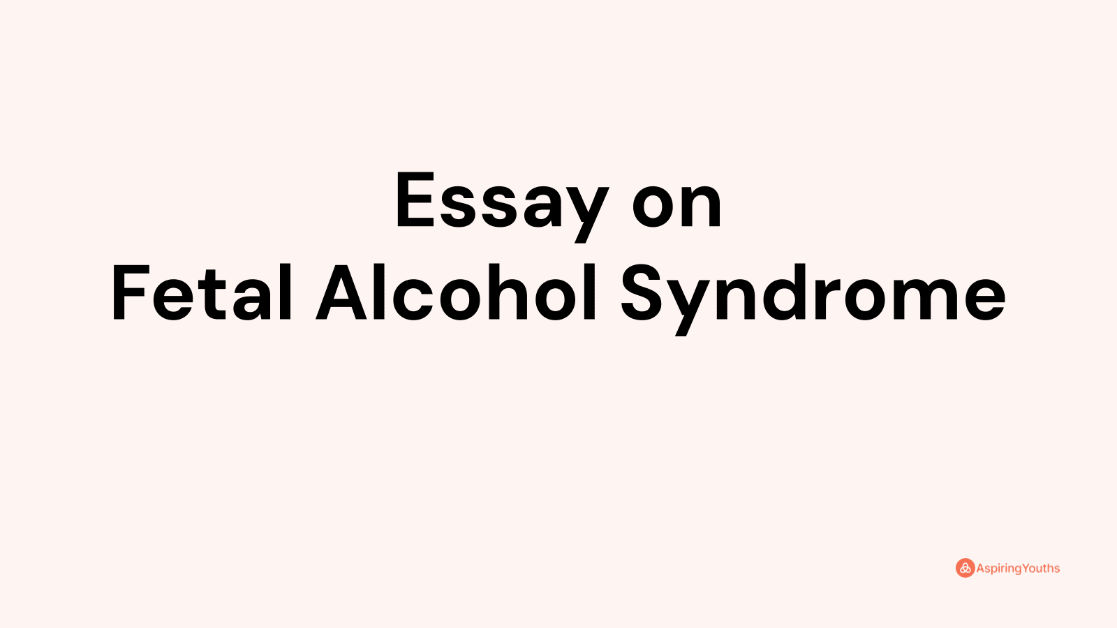 fetal alcohol syndrome essay