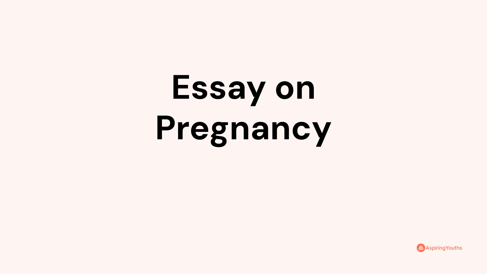 Essay On Pregnancy