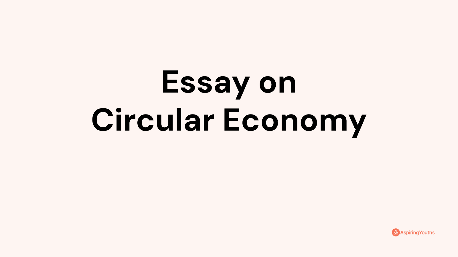 essay on circular economy and lifestyle for environment