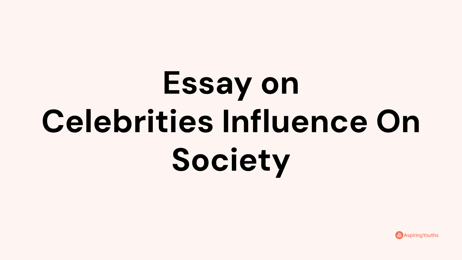 celebrities influence essay