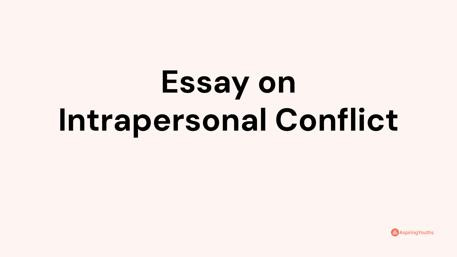 intrapersonal conflict essay