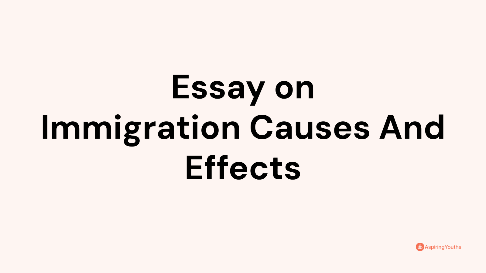 immigration causes essay