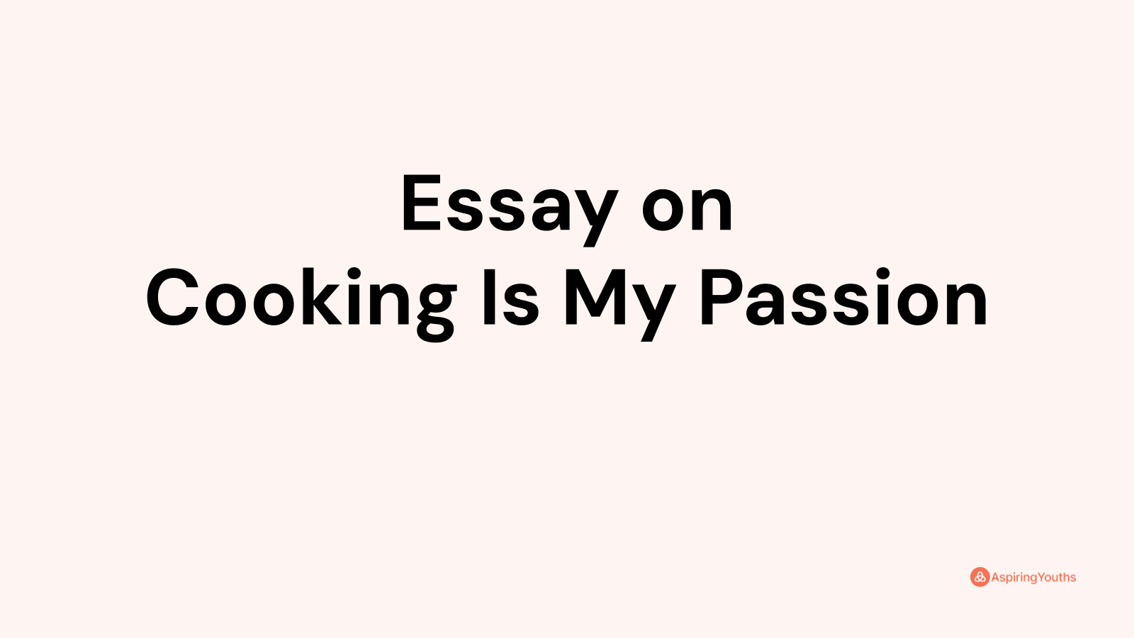 essay about passion for cooking