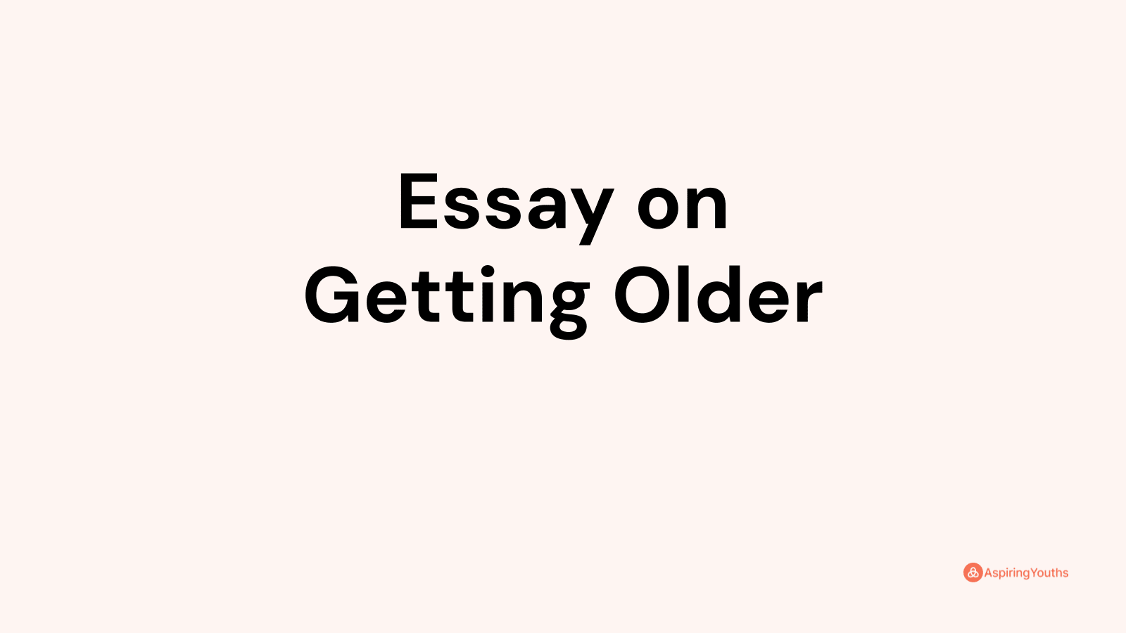 essay about being mature