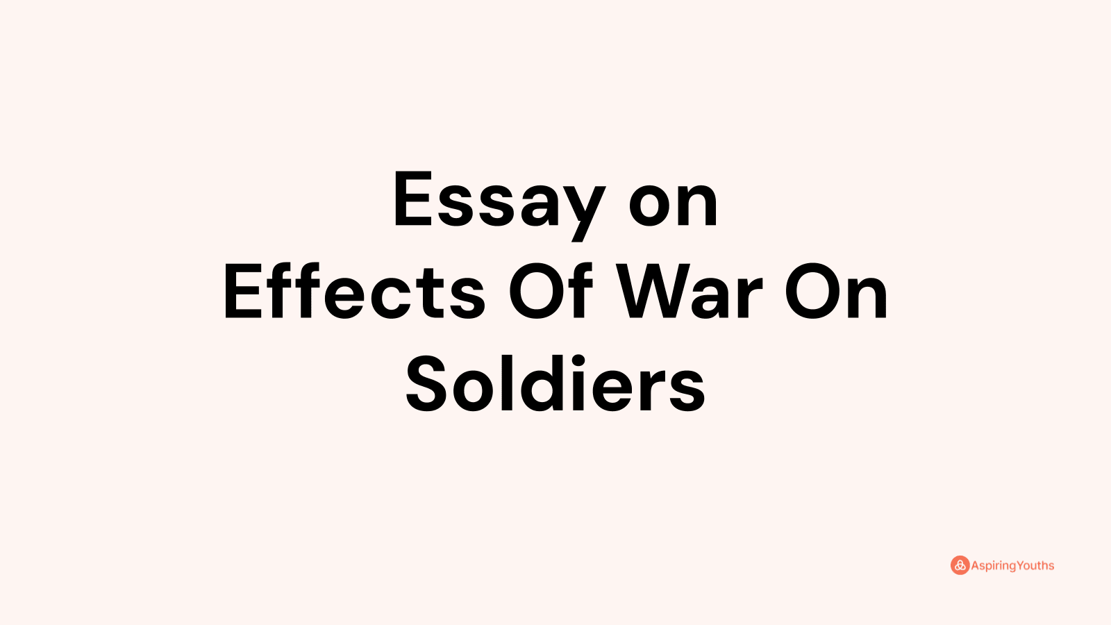 essay on effects of war